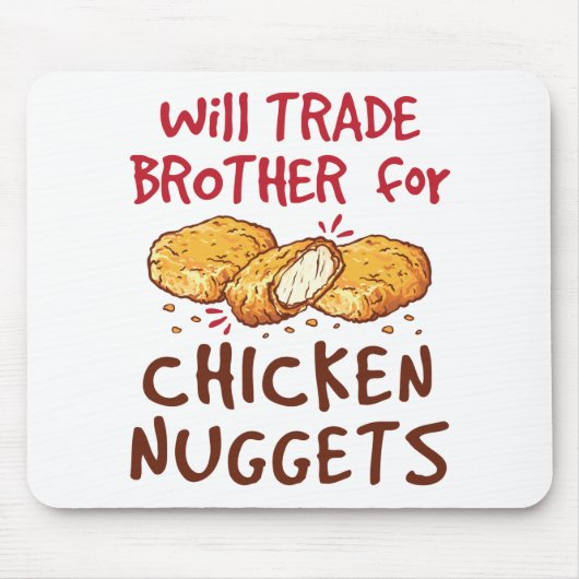 Will Trade Brother for Chicken Nuggets Mousepad (Vorne)