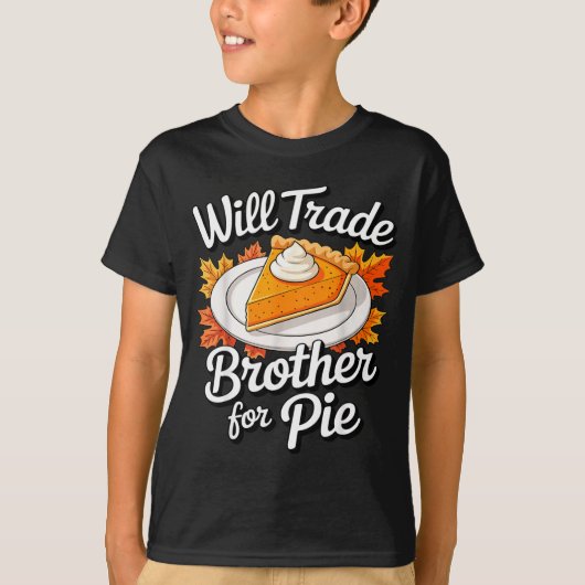 Will Trade Brother For E Shirt Kids Sibling Thanks (Vorderseite)