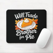 Will Trade Brother For E Shirt Kids Sibling Thanks Mousepad (Mit Mouse)