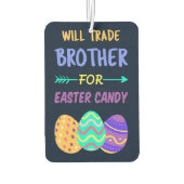 Will Trade Brother for Easter Candy I Autolufterfrischer (Rückseite)