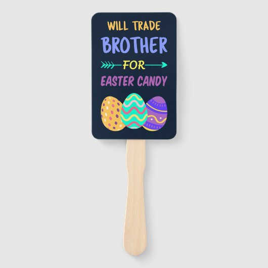 Will Trade Brother for Easter Candy I Fächer (Vorderseite)
