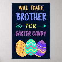 Will Trade Brother for Easter Candy I