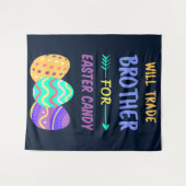 Will Trade Brother for Easter Candy I Wandteppich (Vorderseite (Horizontal))