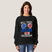 Will Trade Brother for Firecracker 4. Juli Fi Sweatshirt (Vorne ganz)