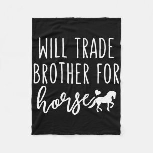 Will Trade Brother for Horse Funny Horse Lover Equ Fleecedecke