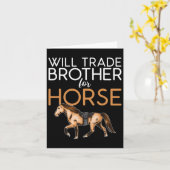 Will Trade Brother for Horse - Funny Horse Lover Karte (Gelbe Blume)