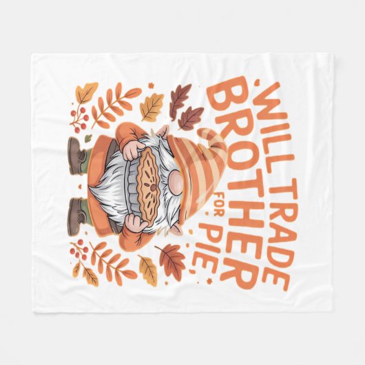 Will Trade Brother for Pie Gnomes Erntedank Day Fleecedecke (Vorderseite (Horizontal))
