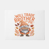 Will Trade Brother for Pie Gnomes Erntedank Day Fußmatte (Vorderseite)
