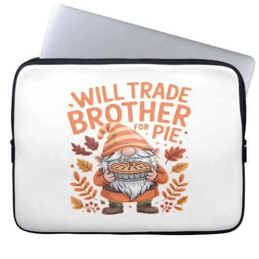 Will Trade Brother for Pie Gnomes Erntedank Day Laptopschutzhülle (Vorderseite)