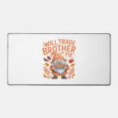 Will Trade Brother for Pie Gnomes Erntedank Day Schreibtischunterlage (Vorderseite)