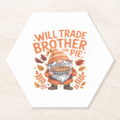 Will Trade Brother for Pie Gnomes Erntedank Day Untersetzer (Vorderseite)