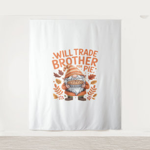 Will Trade Brother for Pie Gnomes Erntedank Day Wandteppich