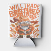 Will Trade Brother For Pie Gnomes Thanksgiving Day Dosenkühler (Vorderseite)