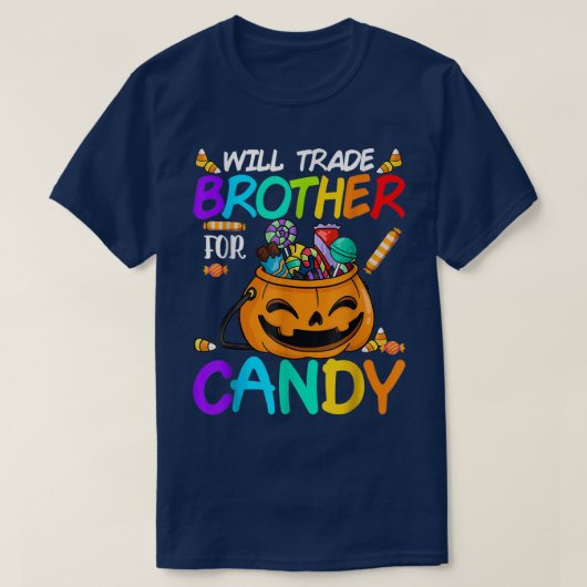Will Trade Brother für Candy Halloween Funny Pumpk T-Shirt (Design vorne)