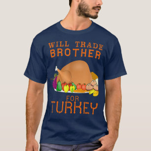 Will Trade Brother für die Türkei Niedlichen Ernte T-Shirt