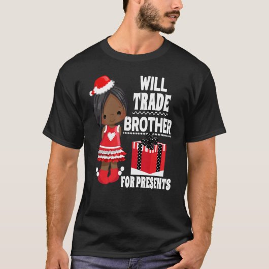 Will Trade Brother für die Weihnachtsfamilie T T-Shirt (Vorderseite)