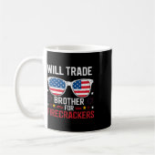 Will Trade Brother für Firecracker Funny 4. J Kaffeetasse (Links)