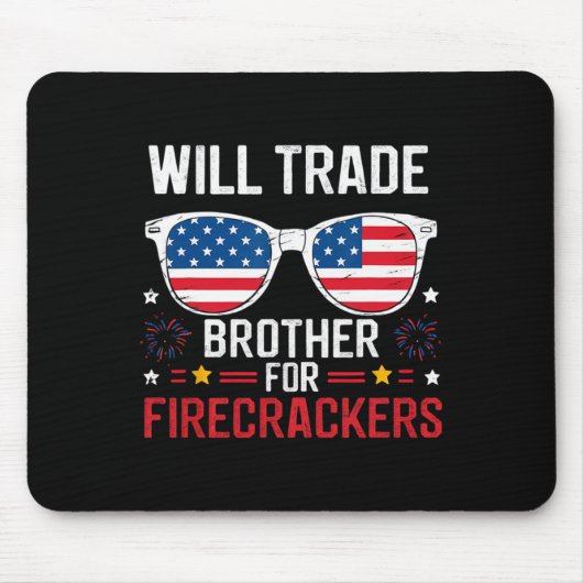 Will Trade Brother für Firecracker Funny 4. J Mousepad (Vorne)