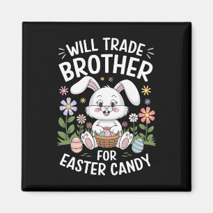 Will Trade Brother für Ostercreme Funny Bunny Pr Magnet