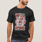 Will Trade Candy for Wine Funny Halloween Women T-Shirt (Vorderseite)