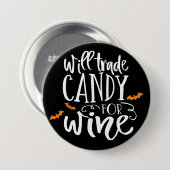 Will Trade Candy for Wine | Niedlicher Halloween-S Button (Vorne & Hinten)