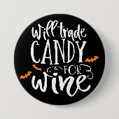 Will Trade Candy for Wine | Niedlicher Halloween-S Button (Vorderseite)