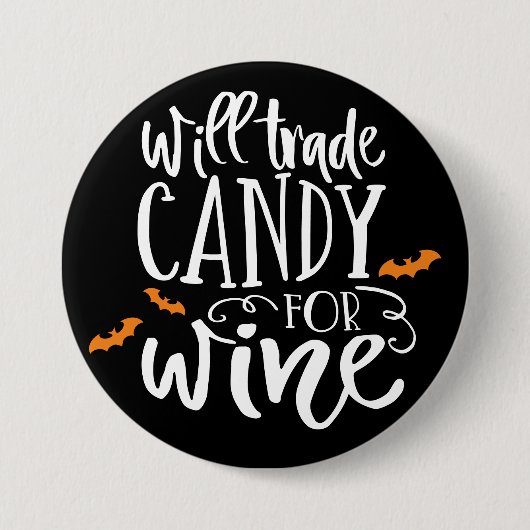 Will Trade Candy for Wine | Niedlicher Halloween-S Button (Vorderseite)