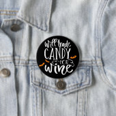 Will Trade Candy for Wine | Niedlicher Halloween-S Button (Beispiel)