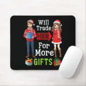 Will Trade Her For More Funny Christmas Couple Quo Mousepad (Mit Mouse)