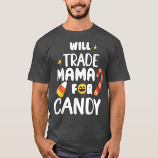 Will Trade Mama für Candy Funny Matching Halloween T-Shirt