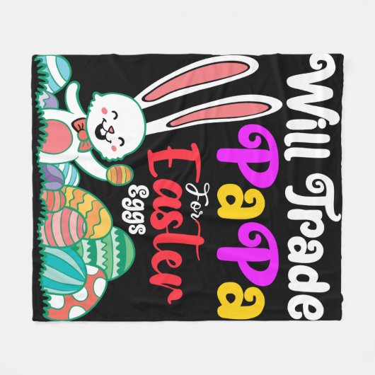 Will Trade Papa For Easter Eggs Fleecedecke (Vorderseite (Horizontal))