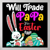 Will Trade Papa For Easter Eggs Poster (Vorne)