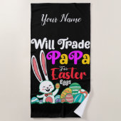 Will Trade Papa For Easter Eggs Strandtuch (Vorderseite)