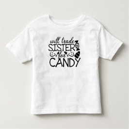 Will Trade Sister Candy Halloween White Kleinkind T-shirt