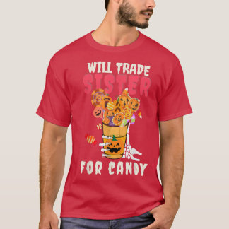 Will Trade Sister Candy, lustige Halloween Weari T-Shirt