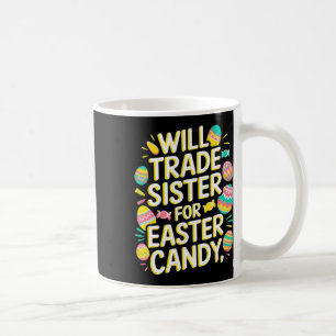 Will Trade Sister Candy Oaster Kleinkind Men Boy Kaffeetasse