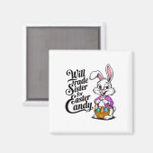Will Trade Sister Candy Oaster Kleinkind Men Boy Magnet (Vorderseite/Rückseite)