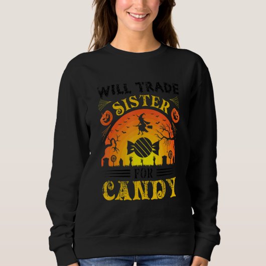 Will Trade Sister for Candy Halloween Sweatshirt (Vorderseite)