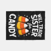 Will Trade Sister For Halloween Candy Matching Bro Fleecedecke (Vorderseite (Horizontal))