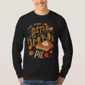 Will Trade Sister For Pumpkin Pie T-Shirt (Vorderseite)
