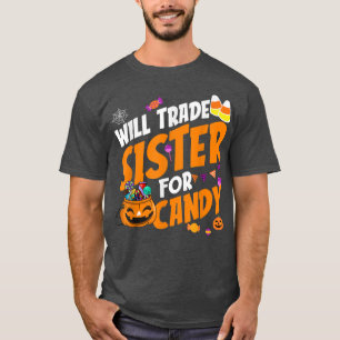 Will Trade Sister für Candy Halloween Pumpkin Mais T-Shirt