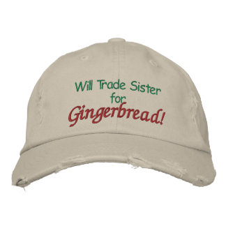 Will Trade Sister für Gingerbread! Bestickte Kappe