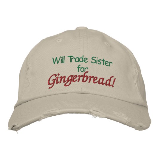 Will Trade Sister für Gingerbread! Bestickte Kappe (Vorderseite)