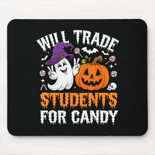 Will Trade Students For Candy Halloween Teacher Sc Mousepad (Vorne)
