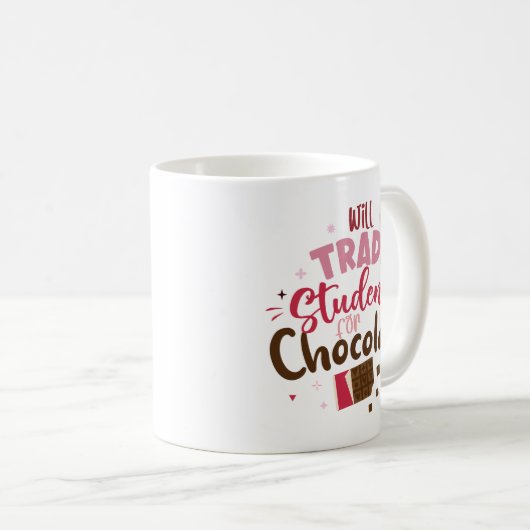 Will Trade Students for Chocolate Funny Valentine Kaffeetasse (VorderseiteRechts)
