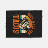 Will Weld Tacos Welder Funny Welding Costume Weld Fleecedecke (Vorderseite (Horizontal))