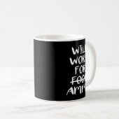 Will Work For Ammo Kaffeetasse (VorderseiteRechts)