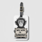 Will Work for Bananas - Humorous Monkey Sketch Gepäckanhänger (Vorderseite Vertikal)