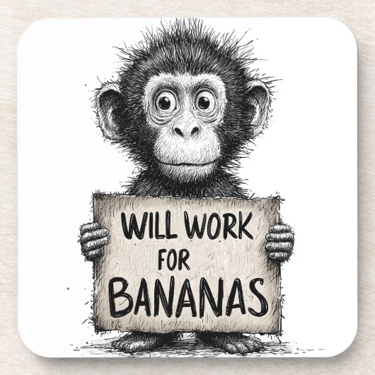 Will Work for Bananas - Humorous Monkey Sketch Getränkeuntersetzer (Vorderseite)