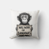Will Work for Bananas - Humorous Monkey Sketch Kissen (Vorderseite)